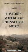 Historia Wielkiego Chińskiego Muru. Autor: Yulei Wang. Dadada.pl Okładka książki Historia Wielkiego Chińskiego Muru