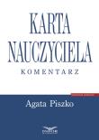 Karta Nauczyciela Komentarz. Autor: Agata Piszko. Dadada.pl Okładka książki Karta Nauczyciela Komentarz