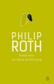 Kiedy była porządną dziewczyną. Autor: Philip Roth. Dadada.pl Okładka książki Kiedy była porządną dziewczyną