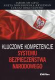 Okładka książki Kluczowe kompetencje systemu bezpieczeństwa narodowego