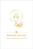 Kocham Cię Jezu  Pamiątka Pierwszej Komunii Świętej. Autor: Opracowanie zbiorowe. Dadada.pl Okładka książki Kocham Cię Jezu  Pamiątka Pierwszej Komunii Świętej