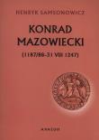 Konrad Mazowiecki. Autor: Samsonowicz Henryk. Dadada.pl Okładka książki Konrad Mazowiecki