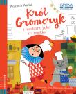 Król Gromoryk i jajko na miękko. Autor: Wojciech Widłak. Dadada.pl Okładka książki Król Gromoryk i jajko na miękko