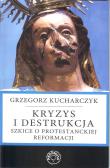 Kryzys i destrukcja. Autor: red. Grzegorz Kucharczyk. Dadada.pl Okładka książki Kryzys i destrukcja