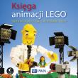 Księga animacji LEGO Zrób własny film z klockami Lego. Autor: Pagano David, Pickett David. Dadada.pl Okładka książki Księga animacji LEGO Zrób własny film z klockami Lego