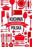 Kuchnia polska. Autor: Opracowanie zbiorowe. Dadada.pl Okładka książki Kuchnia polska
