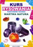 Kurs rysowania. Martwa natura w.2017. Autor: Jagielski Mateusz. Dadada.pl Okładka książki Kurs rysowania. Martwa natura w.2017