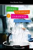 Lekko strawnie i zabawnie. Autor: Roeske-Tracz Ewa. Dadada.pl Okładka książki Lekko strawnie i zabawnie