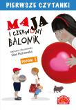 Maja i czerwony balonik Pierwsze Czytanki. Autor: Eliza Piotrowska. Dadada.pl Okładka książki Maja i czerwony balonik Pierwsze Czytanki