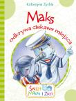 Maks odkrywa ciekawe miejsca. Autor: Zychla Katarzyna. Dadada.pl Okładka książki Maks odkrywa ciekawe miejsca