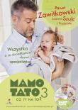 Mamo Tato co ty na to Część 3. Autor: Paweł Zawitkowski, Joanna Szulc. Dadada.pl Okładka książki Mamo Tato co ty na to Część 3