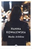 Maska Arlekina. Autor: Kowalewska Hanna. Dadada.pl Okładka książki Maska Arlekina