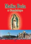 Matka Boża z Guadalupe. Autor: Paterek Anna. Dadada.pl Okładka książki Matka Boża z Guadalupe
