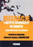 Migracje i kryzys uchodźczy w Europie. Autor: Jaremczuk Edward Janusz. Dadada.pl Okładka książki Migracje i kryzys uchodźczy w Europie