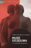 Miłość szczęśliwa. Autor: Johannes Neuhauser (red.). Dadada.pl Okładka książki Miłość szczęśliwa