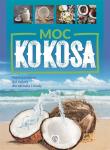 Moc kokosa. Autor: Kubiak Justyna. Dadada.pl Okładka książki Moc kokosa
