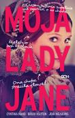 Moja lady Jane. Autor: Hand Cynthia, Ashton Brodi, Jodi Meadows. Dadada.pl Okładka książki Moja lady Jane