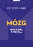 Okładka książki Mózg. Rozwiń swój potencjał