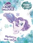 Okładka książki My Little Pony The Movie. Wodne kolorowanie