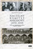 Okładka książki Naczelny Komitet Narodowy 1914-1918