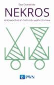 Nekros Wprowadzenie do ontologii martwego ciała. Autor: Ewa Domańska. Dadada.pl Okładka książki Nekros Wprowadzenie do ontologii martwego ciała