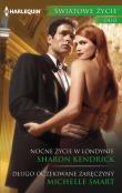 Nocne życie w Londynie Długo oczekiwane. Autor: Kendrick Susan, Smart Michelle. Dadada.pl Okładka książki Nocne życie w Londynie Długo oczekiwane