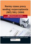 Okładka książki Normy czasu pracy kierowcy według rozporządzenia (WE) 561/2006. 55 praktycznych wskazówek, jak unikać najczęściej popełnianych błędów