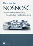 Nośność i mechanizmy zniszczenia konstrukcji cienkościennych. Autor: Kotełko Maria. Dadada.pl Okładka książki Nośność i mechanizmy zniszczenia konstrukcji cienkościennych