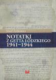 Okładka książki Notatki z getta łódzkiego 1941-1944