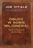 Obudź w sobie milionera! Manifest bogactwa duchowego. Autor: Joe Vitale. Dadada.pl Okładka książki Obudź w sobie milionera! Manifest bogactwa duchowego
