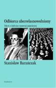 Odbiorca ubezwłasnowolniony. Autor: Stanisław Barańczak. Dadada.pl Okładka książki Odbiorca ubezwłasnowolniony