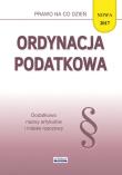 Ordynacja podatkowa 2017. Autor: Ewelina Koniuszek (konsultacje prawne). Dadada.pl Okładka książki Ordynacja podatkowa 2017