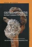 Okładka książki Osteoarthritis in past human populations. An anthropological perspective