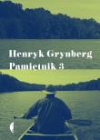 Pamiętnik 3. Autor: Grynberg Henryk. Dadada.pl Okładka książki Pamiętnik 3