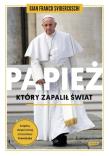 Papież, który zapalił świat. Autor: Gian Franco Svidercoschi. Dadada.pl Okładka książki Papież, który zapalił świat