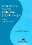 Perspektywy rozwoju podejścia projektowego. Autor: praca zbiorowa. Dadada.pl Okładka książki Perspektywy rozwoju podejścia projektowego