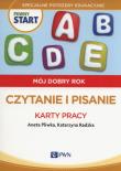 Pewny start.Mój dobry rok Czytanie i pisanie Karty pracy. Autor: Aneta Pliwka, Katarzyna Radzka. Dadada.pl Okładka książki Pewny start.Mój dobry rok Czytanie i pisanie Karty pracy