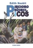 Pięcioro dzieci i ''coś. Autor: Nesbit Edith. Dadada.pl Okładka książki Pięcioro dzieci i ''coś