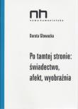 Okładka książki Po tamtej stronie: świadectwo, afekt, wyobraźnia