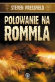 Polowanie na Rommla. Autor: Steven Pressfield. Dadada.pl Okładka książki Polowanie na Rommla