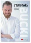 Porozmawiajmy o komunikacji. Mów, pisz... Autor: Piotr Bucki. Dadada.pl Okładka książki Porozmawiajmy o komunikacji. Mów, pisz..