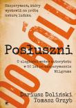 Posłuszni do bólu. Autor: Dariusz Doliński, Grzybowski Tomasz. Dadada.pl Okładka książki Posłuszni do bólu