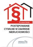 Postępowanie cywilne w zakresie nieruchomości. Autor: dr Łukasz Siudak. Dadada.pl Okładka książki Postępowanie cywilne w zakresie nieruchomości