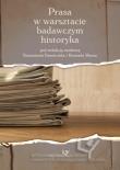 Prasa w warsztacie badawczym historyka. Wydawca: Wydawnictwo Naukowe Uniwersytetu Pedagogicznego. Dadada.pl Opakowanie Prasa w warsztacie badawczym historyka