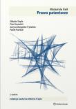Prawo patentowe. Autor: Vall du Michał, Kostański Piotr, Justyna Ożegalska-Trybalska, Podrecki Paweł, Traple Elżbieta, Uchańska Joanna. Dadada.pl Okładka książki Prawo patentowe