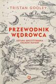 Okładka książki Przewodnik wędrowca. Sztuka odczytywania znaków natury OT