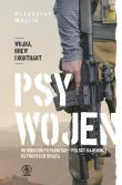 Psy wojen. Autor: Wójcik Krzysztof. Dadada.pl Okładka książki Psy wojen