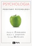 Psychologia Kluczowe koncepcje Tom 1 Podstawy psychologii. Autor: Philip G. Zimbardo, Johnson Robert L., McCann Vivian. Dadada.pl Okładka książki Psychologia Kluczowe koncepcje Tom 1 Podstawy psychologii