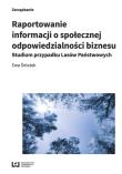 Okładka książki Raportowanie informacji o społecznej odpowiedzialności biznesu
