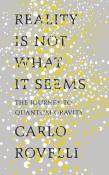 Reality Is Not What It Seems. Autor: Carlo Rovelli. Dadada.pl Okładka książki Reality Is Not What It Seems